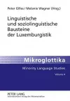 Linguistische Und Soziolinguistische Bausteine Der Luxemburgistik cover