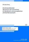 Die Anwendbarkeit Des «Forum Non Conveniens» Im Deutschen Und Europaeischen Zivilverfahrensrecht cover