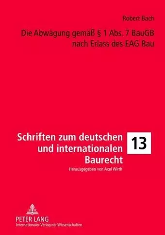 Die Abwaegung Gemaeß § 1 Abs. 7 Baugb Nach Erlass Des Eag Bau cover