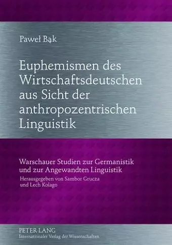 Euphemismen Des Wirtschaftsdeutschen Aus Sicht Der Anthropozentrischen Linguistik cover