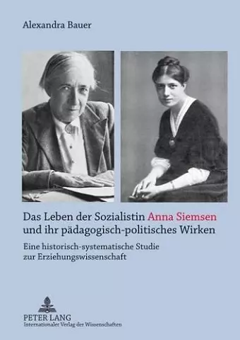 Das Leben Der Sozialistin Anna Siemsen Und Ihr Paedagogisch-Politisches Wirken cover