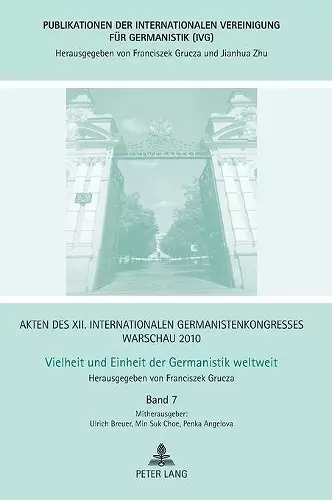 Akten des XII. Internationalen Germanistenkongresses Warschau 2010- Vielheit und Einheit der Germanistik weltweit cover