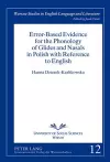 Error-Based Evidence for the Phonology of Glides and Nasals in Polish with Reference to English cover