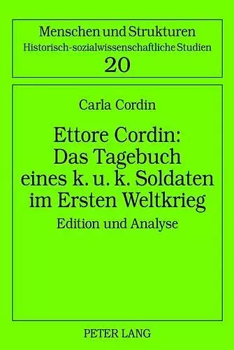 Ettore Cordin: Das Tagebuch Eines K. U. K. Soldaten Im Ersten Weltkrieg cover