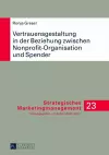 Vertrauensgestaltung in Der Beziehung Zwischen Nonprofit-Organisation Und Spender cover