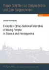 Everyday Ethno-National Identities of Young People in Bosnia and Herzegovina cover