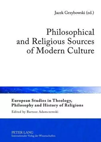 Philosophical and Religious Sources of Modern Culture cover