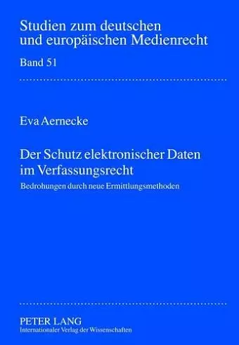 Der Schutz Elektronischer Daten Im Verfassungsrecht cover