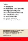 Verbessern Chinesische Studierende Ihre Sprechfertigkeit Im Deutschen Waehrend Des Fachstudiums in Deutschland? cover