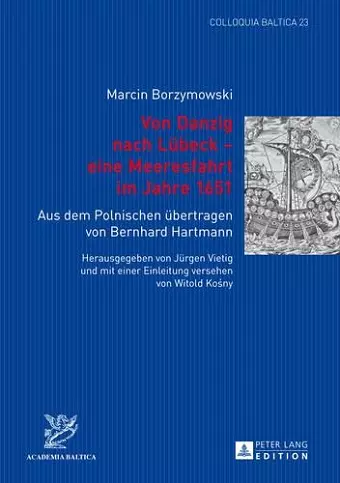 Von Danzig Nach Luebeck - Eine Meeresfahrt Im Jahre 1651 cover