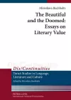 The Beautiful and the Doomed: Essays on Literary Value cover