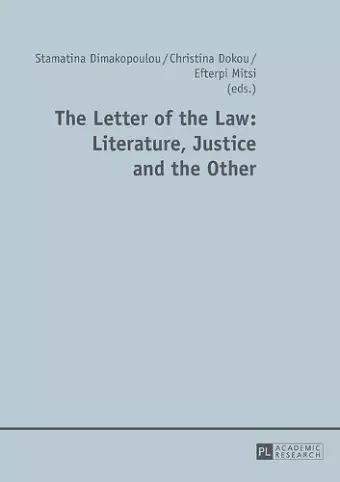 The Letter of the Law: Literature, Justice and the Other cover