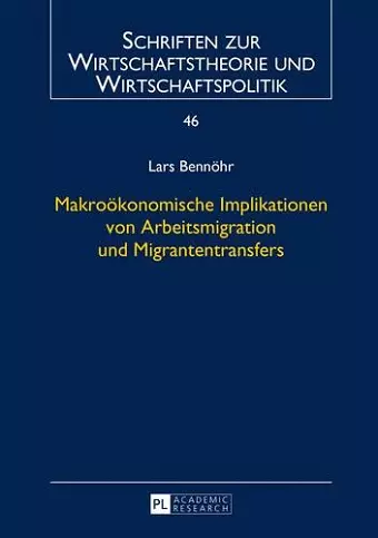 Makrooekonomische Implikationen Von Arbeitsmigration Und Migrantentransfers cover
