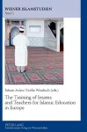 The Training of Imams and Teachers for Islamic Education in Europe cover