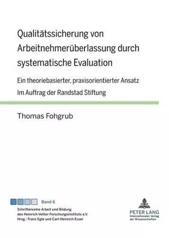 Qualitaetssicherung Von Arbeitnehmerueberlassung Durch Systematische Evaluation cover