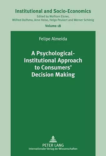 A Psychological-Institutional Approach to Consumers’ Decision Making cover