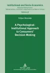 A Psychological-Institutional Approach to Consumers’ Decision Making cover