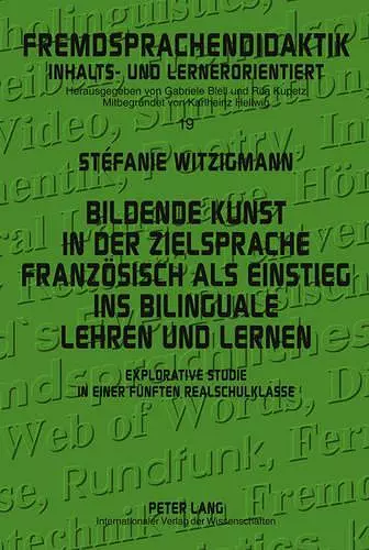 Bildende Kunst in Der Zielsprache Franzoesisch ALS Einstieg Ins Bilinguale Lehren Und Lernen cover