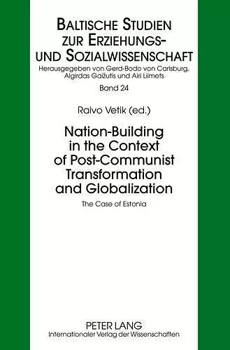 Nation-Building in the Context of Post-Communist Transformation and Globalization cover