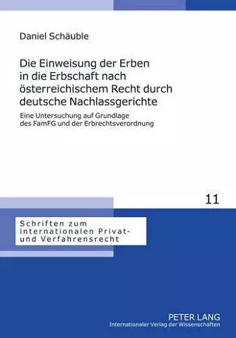 Die Einweisung Der Erben in Die Erbschaft Nach Oesterreichischem Recht Durch Deutsche Nachlassgerichte cover