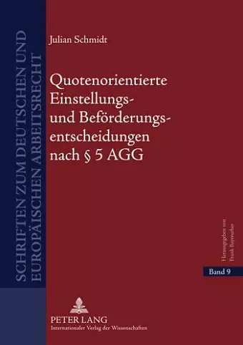 Quotenorientierte Einstellungs- Und Befoerderungsentscheidungen Nach § 5 Agg cover