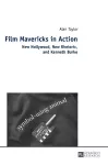 Film Mavericks in Action cover