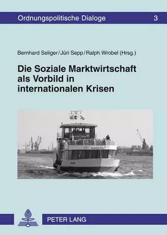 Die Soziale Marktwirtschaft ALS Vorbild in Internationalen Krisen cover