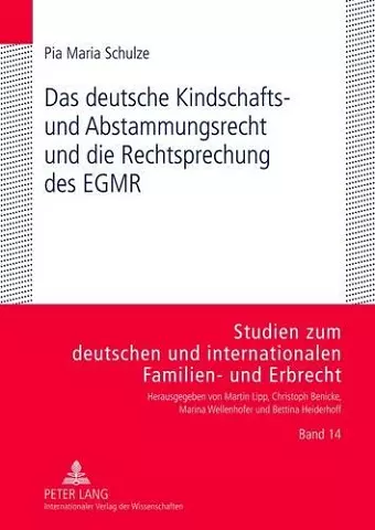 Das Deutsche Kindschafts- Und Abstammungsrecht Und Die Rechtsprechung Des Egmr cover