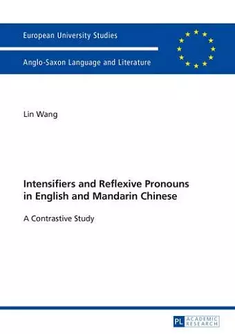 Intensifiers and Reflexive Pronouns in English and Mandarin Chinese cover