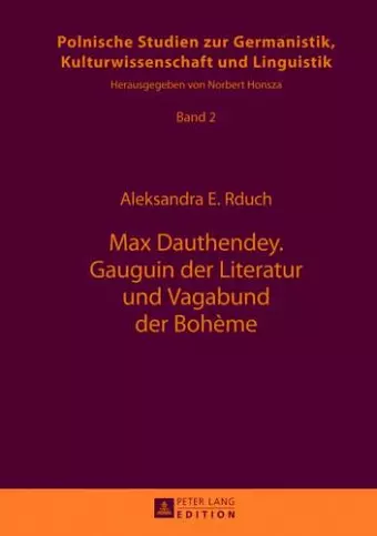 Max Dauthendey- Gauguin Der Literatur Und Vagabund Der Bohème cover