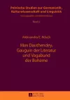 Max Dauthendey- Gauguin Der Literatur Und Vagabund Der Bohème cover