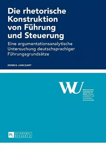 Die rhetorische Konstruktion von Fuehrung und Steuerung cover