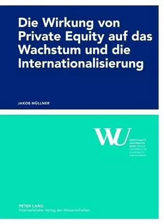 Die Wirkung Von Private Equity Auf Das Wachstum Und Die Internationalisierung cover