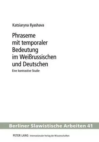 Phraseme Mit Temporaler Bedeutung Im Weißrussischen Und Deutschen cover