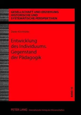 Entwicklung Des Individuums. Gegenstand Der Paedagogik cover