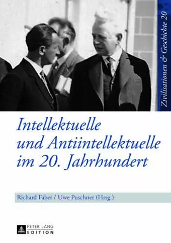 Intellektuelle Und Antiintellektuelle Im 20. Jahrhundert cover