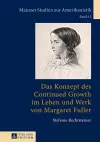 Das Konzept Des Continued Growth Im Leben Und Werk Von Margaret Fuller cover