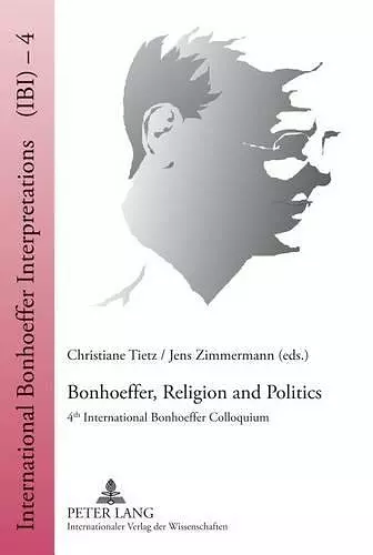 Bonhoeffer, Religion and Politics cover