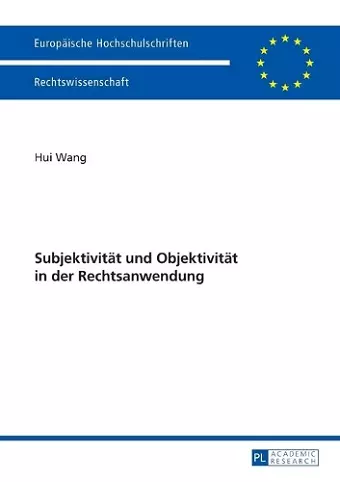 Subjektivitaet und Objektivitaet in der Rechtsanwendung cover