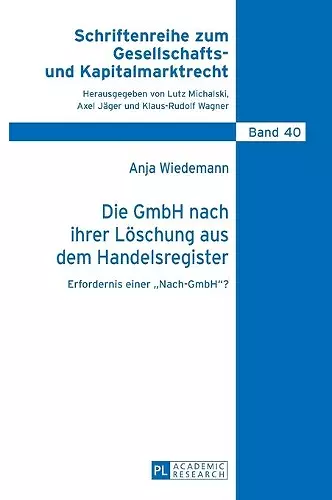 Die GmbH nach ihrer Loeschung aus dem Handelsregister cover
