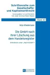 Die GmbH nach ihrer Loeschung aus dem Handelsregister cover