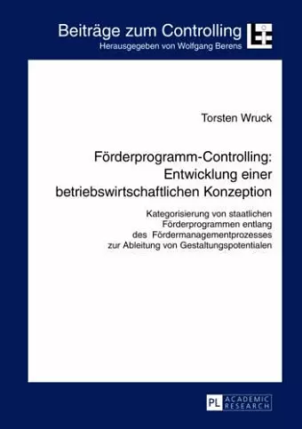 Foerderprogramm-Controlling: Entwicklung Einer Betriebswirtschaftlichen Konzeption cover