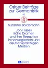 Jon Fosses Fruehe Dramen Und Ihre Rezeption in Norwegischen Und Deutschsprachigen Medien cover