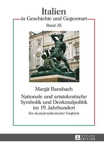 Nationale Und Aristokratische Symbolik Und Denkmalpolitik Im 19. Jahrhundert cover