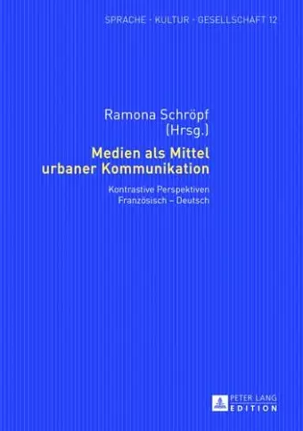 Medien ALS Mittel Urbaner Kommunikation cover