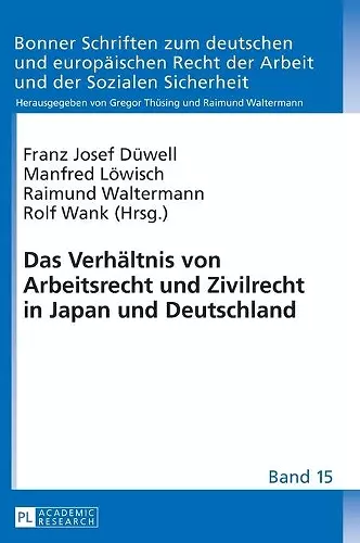 Das Verhaeltnis von Arbeitsrecht und Zivilrecht in Japan und Deutschland cover