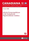 Juedische Erinnerungsdiskurse in Der Frankophonen Migrationsliteratur Quebecs cover