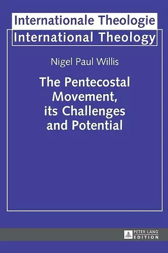 The Pentecostal Movement, its Challenges and Potential cover