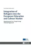 Integration of Refugees into the European Education and Labour Market cover