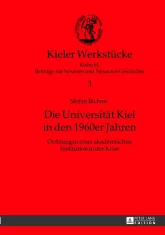 Die Universitaet Kiel in Den 1960er Jahren cover